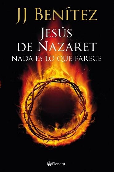 JESÚS DE NAZARET: NADA ES LO QUE PARECE | 9788408013921 | BENÍTEZ, J.J. | Llibreria Aqualata | Comprar llibres en català i castellà online | Comprar llibres Igualada