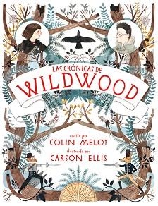 CRÓNICAS DE WILDWOOD, LAS | 9788420402413 | MELOY, COLIN / ELLIS, CARSON | Llibreria Aqualata | Comprar llibres en català i castellà online | Comprar llibres Igualada