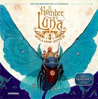 HOMBRE DE LA LUNA, EL (EL ORIGEN DE LOS GUARDIANES) | 9788498258219 | JOYCE, WILLIAM | Llibreria Aqualata | Comprar llibres en català i castellà online | Comprar llibres Igualada