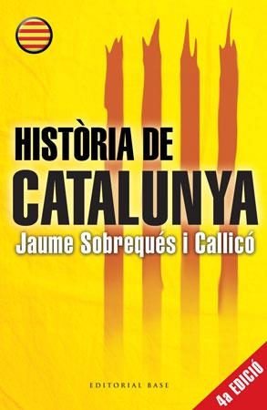 HISTÒRIA DE CATALUNYA | 9788415711056 | SOBREQUÉS I CALLICÓ, JAUME | Llibreria Aqualata | Comprar libros en catalán y castellano online | Comprar libros Igualada