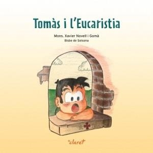 TOMÀS I L'EUCARISTIA | 9788498464849 | NOVELL GOMÀ, XAVIER | Llibreria Aqualata | Comprar llibres en català i castellà online | Comprar llibres Igualada