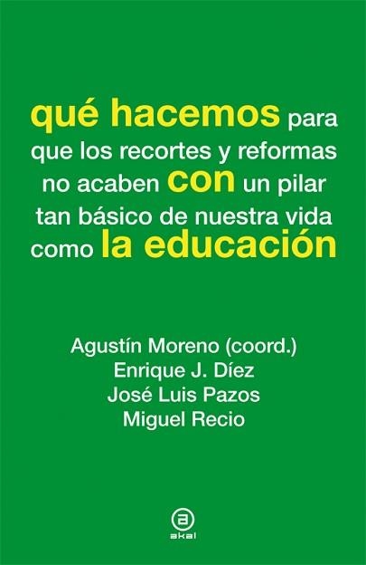 QUÉ HACEMOS CON LA EDUCACIÓN | 9788446037293 | VARIOS AUTORES | Llibreria Aqualata | Comprar llibres en català i castellà online | Comprar llibres Igualada