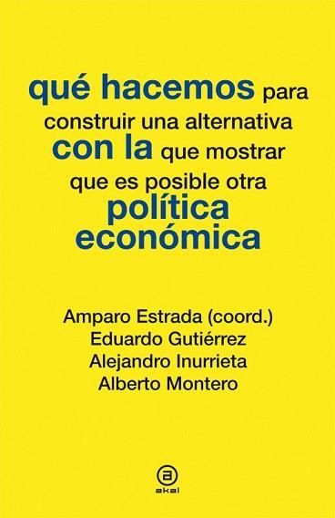 QUÉ HACEMOS CON LA POLÍTICA ECONÓMICA | 9788446037286 | VARIOS AUTORES | Llibreria Aqualata | Comprar llibres en català i castellà online | Comprar llibres Igualada