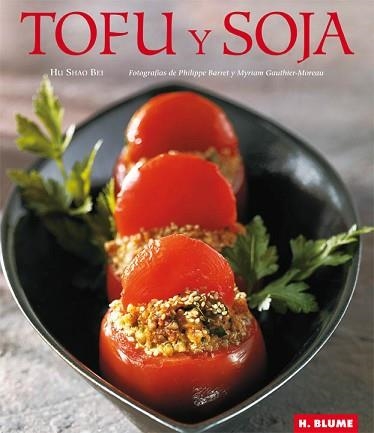 TOFU Y SOJA | 9788496669376 | SHAO BEI, HU | Llibreria Aqualata | Comprar llibres en català i castellà online | Comprar llibres Igualada