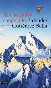 ESCALADOR CONGELADO, EL | 9788423339228 | GUTIÉRREZ SOLÍS, SALVADOR | Llibreria Aqualata | Comprar llibres en català i castellà online | Comprar llibres Igualada