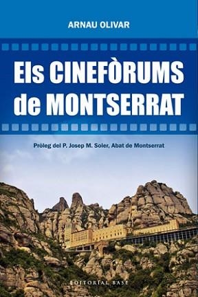 CINEFÒRUMS DE MONTSERRAT, ELS | 9788415711001 | OLIVAR I DAYDÍ, ARNAU | Llibreria Aqualata | Comprar libros en catalán y castellano online | Comprar libros Igualada