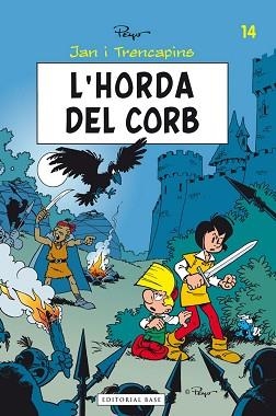 HORDA DEL CORB, L' | 9788415711018 | PEYO | Llibreria Aqualata | Comprar llibres en català i castellà online | Comprar llibres Igualada