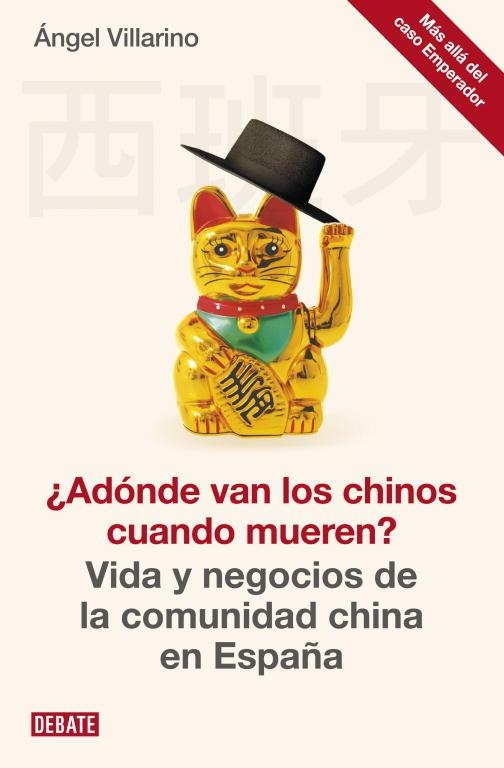 ADÓNDE VAN LOS CHINOS CUANDO MUEREN? | 9788499922300 | VILLARINO,ANGEL | Llibreria Aqualata | Comprar llibres en català i castellà online | Comprar llibres Igualada