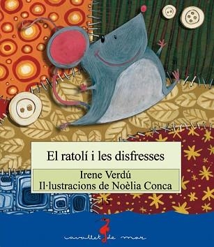 RATOLÍ I LES DISFRESSES, EL | 9788499040752 | VERDÚ, IRENE | Llibreria Aqualata | Comprar llibres en català i castellà online | Comprar llibres Igualada