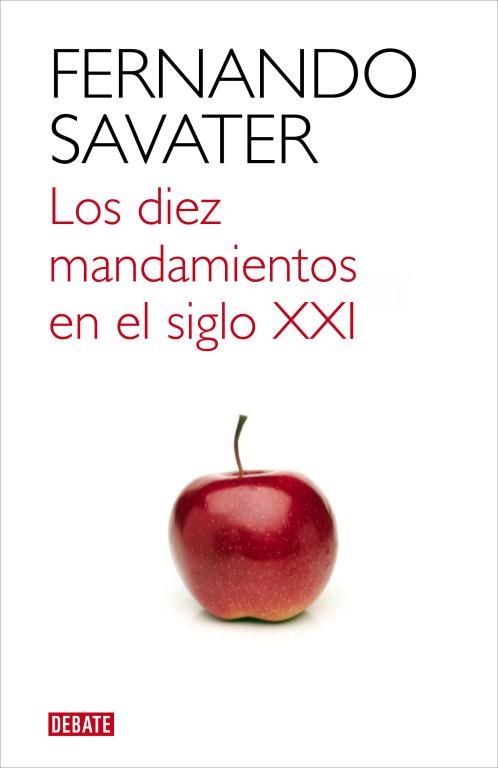 DIEZ MANDAMIENTOS EN EL SIGLO XXI, LOS | 9788499921709 | SAVATER, FERNANDO | Llibreria Aqualata | Comprar llibres en català i castellà online | Comprar llibres Igualada