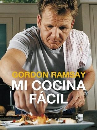 MI COCINA FÁCIL | 9788425349096 | RAMSAY, GORDON | Llibreria Aqualata | Comprar llibres en català i castellà online | Comprar llibres Igualada