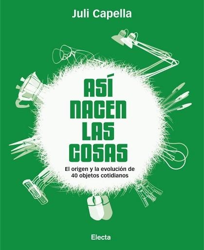 ASÍ NACEN LAS COSAS | 9788481564969 | CAPELLA, JULI | Llibreria Aqualata | Comprar llibres en català i castellà online | Comprar llibres Igualada