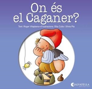 ON ÉS EL CAGANER? | 9788484127413 | VILAPLANA HORTENSI, ROGER | Llibreria Aqualata | Comprar llibres en català i castellà online | Comprar llibres Igualada