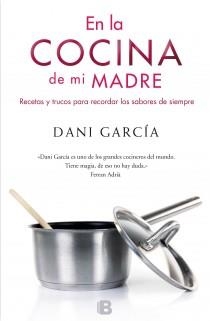 EN LA COCINA DE MI MADRE | 9788466651936 | GARCIA, DANIEL | Llibreria Aqualata | Comprar llibres en català i castellà online | Comprar llibres Igualada