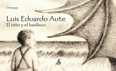 NIÑO Y EL BASILISCO, EL | 9788492719938 | AUTE, LUIS EDUARDO | Llibreria Aqualata | Comprar libros en catalán y castellano online | Comprar libros Igualada