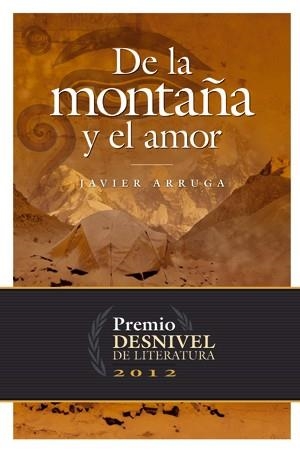 DE LA MONTAÑA Y EL AMOR | 9788498292671 | ARRUGA, JAVIER | Llibreria Aqualata | Comprar llibres en català i castellà online | Comprar llibres Igualada