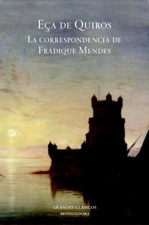 CORRESPONDENCIA DE FRADIQUE MENDES, LA | 9788439721451 | EÇA DE QUEIROS, JOSE MARIA | Llibreria Aqualata | Comprar libros en catalán y castellano online | Comprar libros Igualada