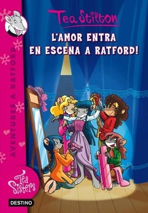 TEA SISTERS 1.AMOR ENTRA EN ESCENA A RATFORD, L' | 9788499325019 | STILTON, TEA | Llibreria Aqualata | Comprar libros en catalán y castellano online | Comprar libros Igualada