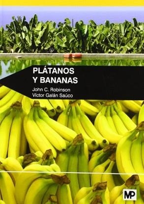 PLÁTANOS Y BANANAS | 9788484765424 | ROBINSON, JOHN C. / GALÁN SAÚCO, VÍCTOR | Llibreria Aqualata | Comprar llibres en català i castellà online | Comprar llibres Igualada