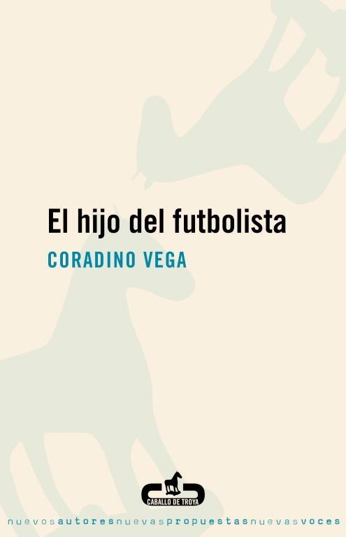 HIJO DEL FUTBOLISTA, EL | 9788496594388 | VEGA, CORADINO | Llibreria Aqualata | Comprar llibres en català i castellà online | Comprar llibres Igualada