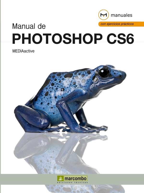 MANUAL DE PHOTOSHOP CS6 | 9788426718846 | Llibreria Aqualata | Comprar llibres en català i castellà online | Comprar llibres Igualada