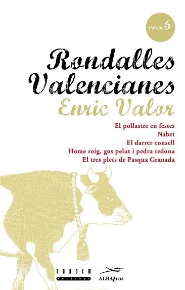 RONDALLES VALENCIANES 6 | 9788481310023 | ENRIC VALOR | Llibreria Aqualata | Comprar llibres en català i castellà online | Comprar llibres Igualada