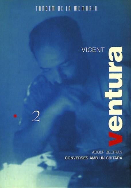 VICENT VENTURA,CONVERSES AMB UN CIUTADA. | 9788481310375 | ADOLF BELTRAN | Llibreria Aqualata | Comprar llibres en català i castellà online | Comprar llibres Igualada