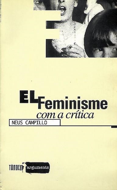 FEMINISMO COM A CRITICA, EL | 9788481311426 | CAMPILO, NEUS | Llibreria Aqualata | Comprar llibres en català i castellà online | Comprar llibres Igualada