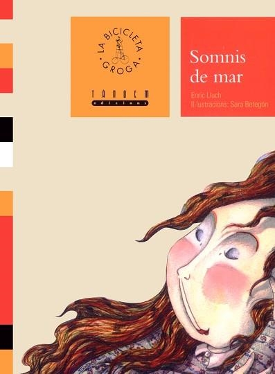 SOMNIS DE MAR (BICICLETA GROGA 22) | 9788481314700 | LLUCH, ENRIC | Llibreria Aqualata | Comprar llibres en català i castellà online | Comprar llibres Igualada