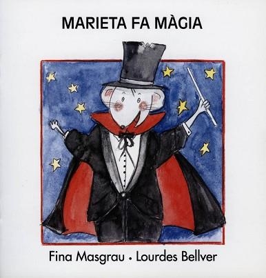 MARIETA FA MAGIA | 9788481315011 | MASGRAU, FINA | Llibreria Aqualata | Comprar llibres en català i castellà online | Comprar llibres Igualada