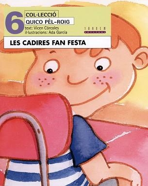 CADIRES FAN FESTA, LES (QUICO PEL-ROIG 6) | 9788481315134 | CORCOLES, VICEN | Llibreria Aqualata | Comprar llibres en català i castellà online | Comprar llibres Igualada