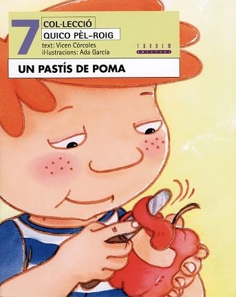 UN PASTIS DE PONA (QUICO PEL-ROIG 7) | 9788481315141 | CORCOLES, VICEN | Llibreria Aqualata | Comprar llibres en català i castellà online | Comprar llibres Igualada