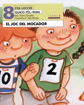 JOC DEL MOCADOR, EL (QUICO PEL-ROIG 8) | 9788481315158 | CORCOLES, VICEN | Llibreria Aqualata | Comprar llibres en català i castellà online | Comprar llibres Igualada