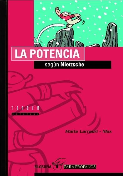 POTENCIA SEGUN NIETZSCHE, LA (FILOSOFIA PARA PROFANOS 6) | 9788481315325 | LARRAURI, MAITE | Llibreria Aqualata | Comprar llibres en català i castellà online | Comprar llibres Igualada