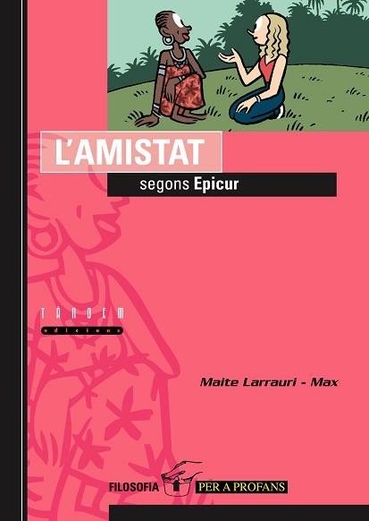 AMISTAT SEGONS EPICUR, L' (FILOSOFIA PER A PROFANS 7) | 9788481316216 | LARRAURI-MAX, MAITE | Llibreria Aqualata | Comprar llibres en català i castellà online | Comprar llibres Igualada