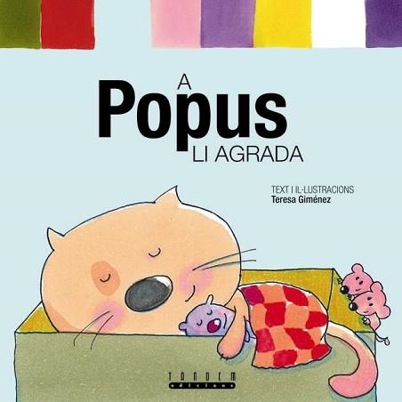 A POPUS LI AGRADA | 9788481317091 | GIMENEZ, TERESA | Llibreria Aqualata | Comprar llibres en català i castellà online | Comprar llibres Igualada