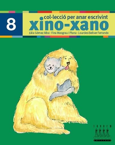 XINO-XANO 8 (ESCRIPTURA) | 9788481317039 | Llibreria Aqualata | Comprar llibres en català i castellà online | Comprar llibres Igualada