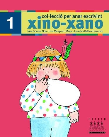 XINO-XANO 1 (ESCRIPTURA) | 9788481316964 | Llibreria Aqualata | Comprar llibres en català i castellà online | Comprar llibres Igualada