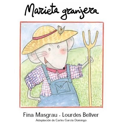 MARIETA GRANJERA (CURSIVA GRAPA) (LA RATA MARIETA) | 9788481317978 | MASGRAU, FINA / BELLVER, LOURDES | Llibreria Aqualata | Comprar llibres en català i castellà online | Comprar llibres Igualada