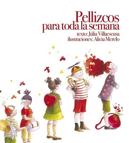 PELLIZCOS PARA TODA LA SEMANA | 9788481317749 | VILLAESCUSA, JULIA / MERELO, ALICIA | Llibreria Aqualata | Comprar libros en catalán y castellano online | Comprar libros Igualada