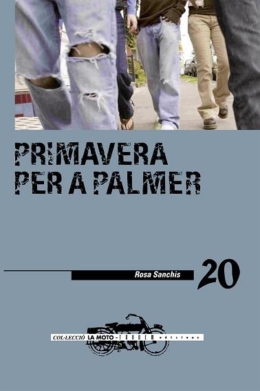 PRIMAVERA PER A PALMER (LA MOTO 20) | 9788481318081 | SANCHIS, ROSA | Llibreria Aqualata | Comprar libros en catalán y castellano online | Comprar libros Igualada