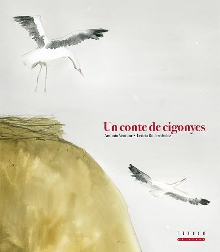 UN CONTE DE CIGONYES (ALBUM IL·LUSTRAT) | 9788481318586 | VENTURA, ANTONIO / RUIFERNANDEZ, LETICIA (IL·LUSTR | Llibreria Aqualata | Comprar llibres en català i castellà online | Comprar llibres Igualada