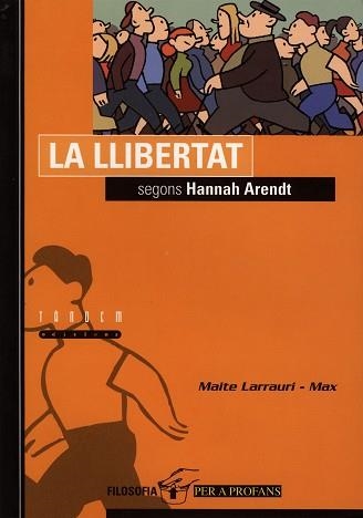 LLIBERTAT SEGONS HANNAH ARENDT, LA | 9788481313536 | LARRAURI GÓMEZ, MAITE | Llibreria Aqualata | Comprar libros en catalán y castellano online | Comprar libros Igualada