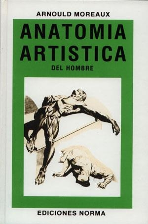 ANATOMIA ARTISTICA DEL HOMBRE | 9788484510222 | MOREAUX, ARNOULD | Llibreria Aqualata | Comprar llibres en català i castellà online | Comprar llibres Igualada