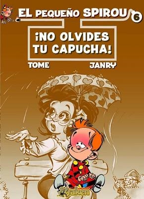 PEQUEÑO SPIROU, NO TE OLVIDES TU CAPUCHA | 9788493628116 | TOME (1957- ) | Llibreria Aqualata | Comprar llibres en català i castellà online | Comprar llibres Igualada