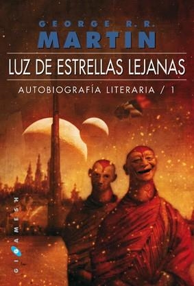 LUZ DE ESTRELLAS LEJANAS - AUTOBIOGRAFIA LITERARIA 1 | 9788496208711 | MARTIN, GEORGE R.R. | Llibreria Aqualata | Comprar llibres en català i castellà online | Comprar llibres Igualada