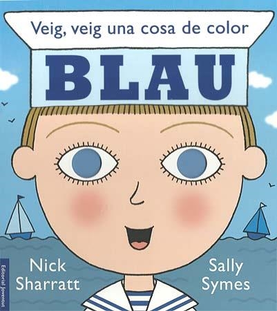 VEIG, VEIG UNA COSA DE COLOR . . .BLAU | 9788426138439 | SYMES - SHARRAT | Llibreria Aqualata | Comprar llibres en català i castellà online | Comprar llibres Igualada