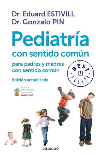 PEDIATRÍA CON SENTIDO COMÚN PARA PADRES Y MADRES CON SENTIDO COMÚN | 9788499899749 | ESTIVILL, EDUARD / PIN, GONZALO | Llibreria Aqualata | Comprar libros en catalán y castellano online | Comprar libros Igualada