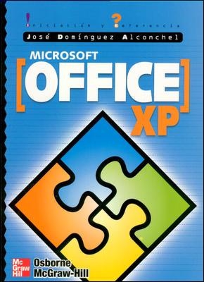 OFFICE XP, MICROSOFT (INICIACION Y REFERENCIA) | 9788448132200 | DOMINGUEZ ALCONCHEL, JOSE | Llibreria Aqualata | Comprar llibres en català i castellà online | Comprar llibres Igualada