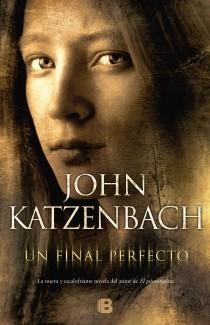 UN FINAL PERFECTO | 9788466652193 | KATZENBACH, JOHN | Llibreria Aqualata | Comprar libros en catalán y castellano online | Comprar libros Igualada